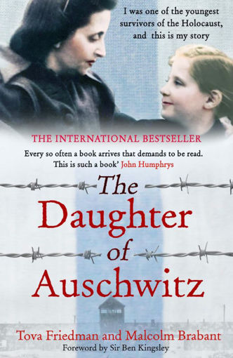 Picture of THE DAUGHTER OF AUSCHWITZ - TOVA FRIEDMAN